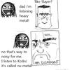 Metal
