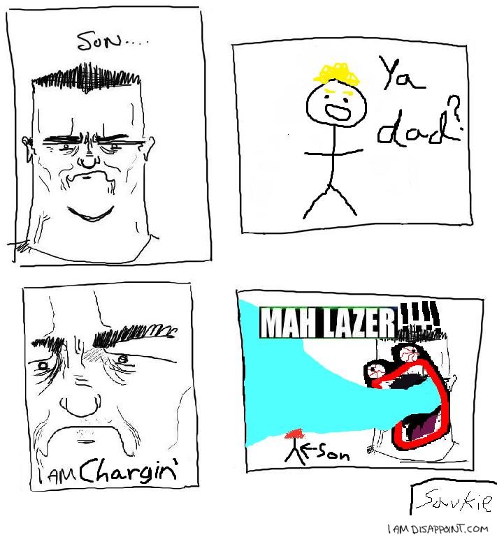 Son_i_am_chargin_mah_lazer_